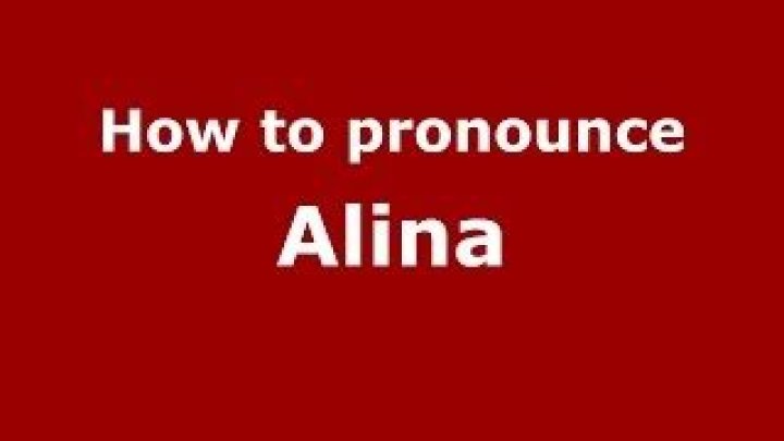 How to pronounce alina