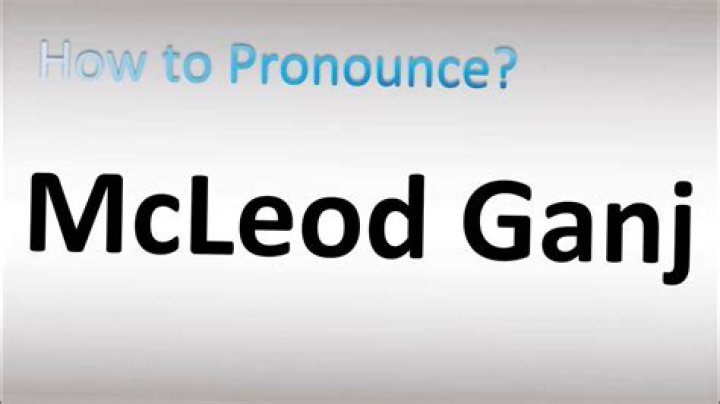 How to pronounce mcleod ganj
