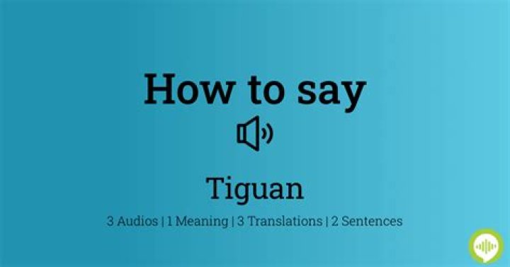 How to pronounce tiguan