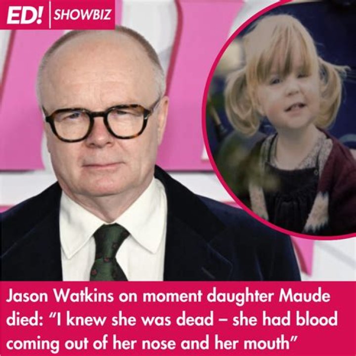 Maude Watkins Cause of Death: What Happened to Jason Watkins Daughter?