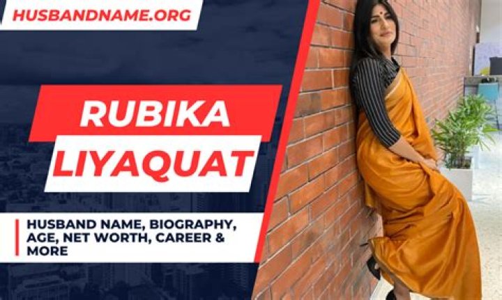 Rubika Liyaquat- Net Worth, Bio, Age, Husband, Height, Ethnicity, Career